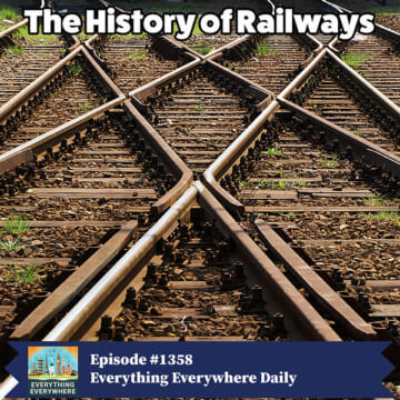 A History of Railways and Railroads