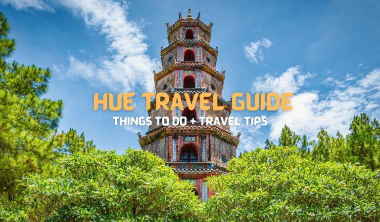 Hue Travel Guide: Things to Do + Travel Tips